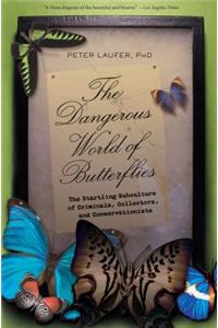 Dangerous World of Butterflies