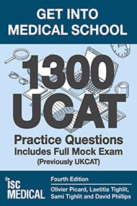 Get into Medical School - 1300 UCAT Practice Questions. Includes Full Mock Exam