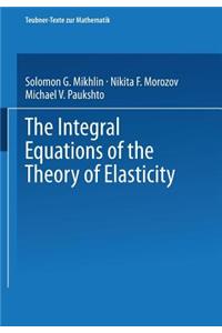 The Integral Equations of the Theory of Elasticity