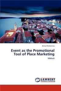 Event as the Promotional Tool of Place Marketing