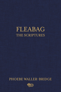 Fleabag: The Scriptures