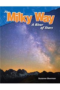 The Milky Way: A River of Stars