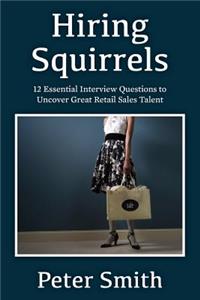 Hiring Squirrels