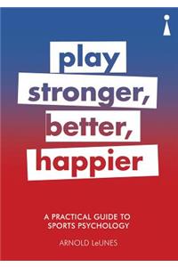 Practical Guide to Sport Psychology