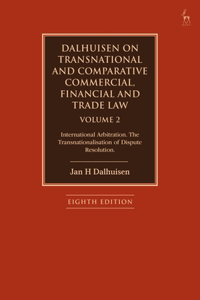 Dalhuisen on Transnational and Comparative Commercial, Financial and Trade Law Volume 2