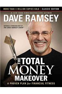 The Total Money Makeover: Classic Edition