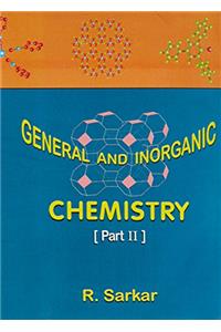 Sarkar / General And Inorganic Chemistry (part-ii