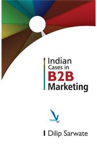 Indian Caes In B2B Marketing