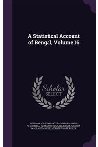 A Statistical Account of Bengal, Volume 16