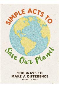 Simple Acts to Save Our Planet