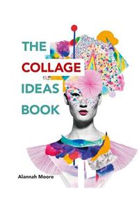 The Collage Ideas Book