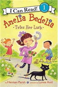 Amelia Bedelia Tries Her Luck