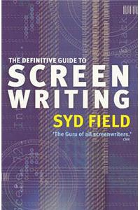 Definitive Guide To Screenwriting