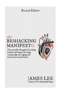 The Biohacking Manifesto