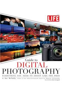 Life: Guide to Digital Photography