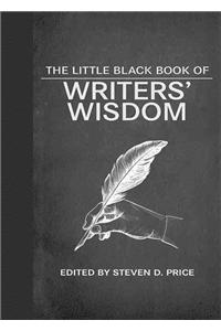 The Little Black Book of Writers' Wisdom