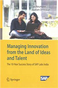 Managing Innovation from the Land of Ideas and Talent