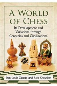 A World of Chess