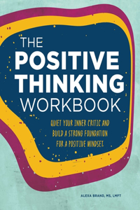 The Positive Thinking Workbook