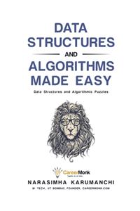 Data Structures and Algorithms Made Easy