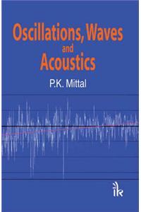 Oscillations, Waves and Acoustics