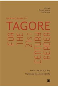 Tagore For The 21St Century Reader