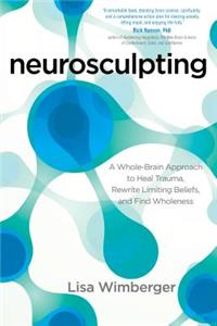 Neurosculpting