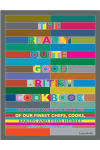 Really Quite Good British Cookbook