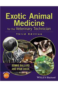 Exotic Animal Medicine for the Veterinary Technician