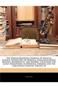 The Dublin Quarterly Journal of Medical Science