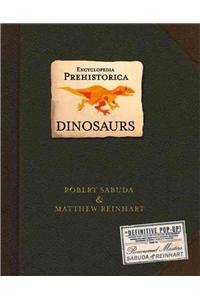 Encyclopedia Prehistorica Dinosaurs Pop-Up