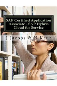 SAP Certified Application Associate - SAP Hybris Cloud for Service