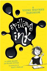 Spilling Ink: A Young Writer's Handbook