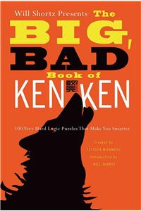 Will Shortz Presents the Big, Bad Book of Kenken