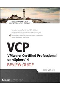 VCP VMware Certified Professional on vSphere 4 Review Guide: Exam VCP-410 [With CDROM]