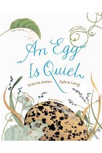 An Egg Is Quiet