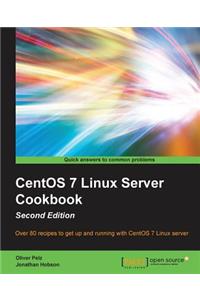 CentOS 7 Linux Server Cookbook - Second Edition