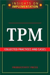 Tpm: Collected Practices and Cases