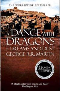 Dance With Dragons: Part 1 Dreams and Dust