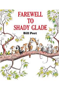 Farewell to Shady Glade