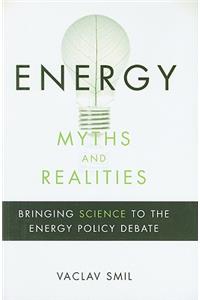 Energy Myths and Realities