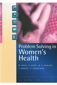 Problem Solving in Women's Health