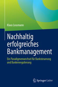 Nachhaltig Erfolgreiches Bankmanagement