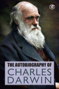 Autobiography Of Charles Darwin