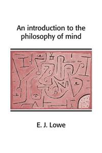 An Introduction to the Philosophy of Mind