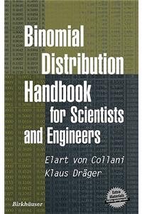 Binomial Distribution Handbook for Scientists and Engineers