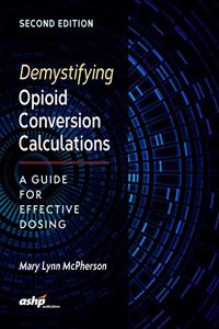 Demystifying Opioid Conversion Calculations