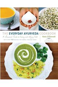 The Everyday Ayurveda Cookbook