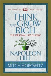 Think and Grow Rich (Condensed Classics)