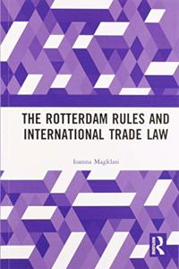 The Rotterdam Rules and International Trade Law